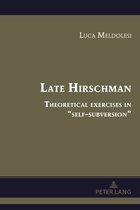 Albert Hirschman’s Legacy- Late Hirschman