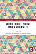 Routledge Studies in Physical Education and Youth Sport- Young People, Social Media and Health
