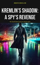 Russian Spy 1 - Kremlin's Shadow: A Spy's Revenge