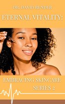 Embracing Skincare 2 - Eternal Vitality