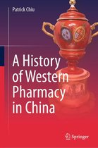 A History of Western Pharmacy in China
