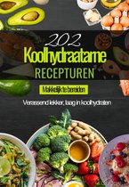 202 Koolhydraatarme Recepturen - Digitaal Koolhydraatarme Kookboek - Keto Afvallen