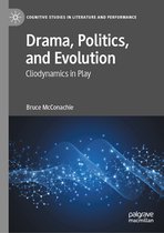 Cognitive Studies in Literature and Performance- Drama, Politics, and Evolution