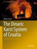 Cave and Karst Systems of the World-The Dinaric Karst System of Croatia