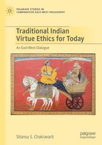 Palgrave Studies in Comparative East-West Philosophy- Traditional Indian Virtue Ethics for Today