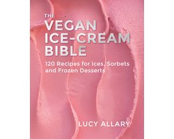 The Vegan Ice Cream Bible