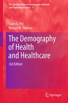 The Springer Series on Demographic Methods and Population Analysis-The Demography of Health and Healthcare