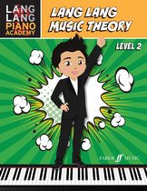 Lang Lang Piano Academy- Lang Lang Music Theory: Level 2