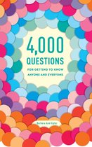 4,000 Questions For Getting To Know Anyone And Everyone, 2NdEdition