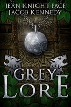 The Grey 2 - Grey Lore