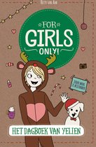For Girls Only! - Het dagboek van Yelien