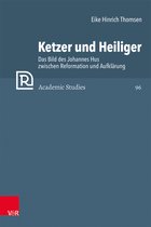 Refo500 Academic Studies (R5AS)- Ketzer und Heiliger