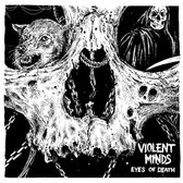 Violent Minds - Eyes Of Death (LP)