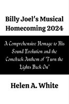Billy Joel's Musical Homecoming 2024