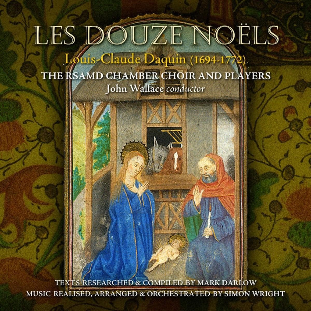 The RSAMD Chamber Choir & Players, John Wallace - Daquin: Les Douze Noëls (CD)