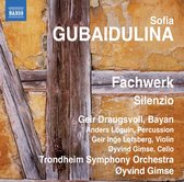 Geir Draugsvoll, Geir Inge Lotsberg, Øyvind Gimse, Trondheim Symphony Orchestra - Gubaidulina: Fachwerk / Silenzio (CD)