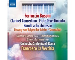 Giammarco Casani, Laura Minguzzi, Francesco La Vecchia, Orchestra Sinfonica Di Roma - Busoni: Clarinet Concerto | Flute Divertimento (CD)