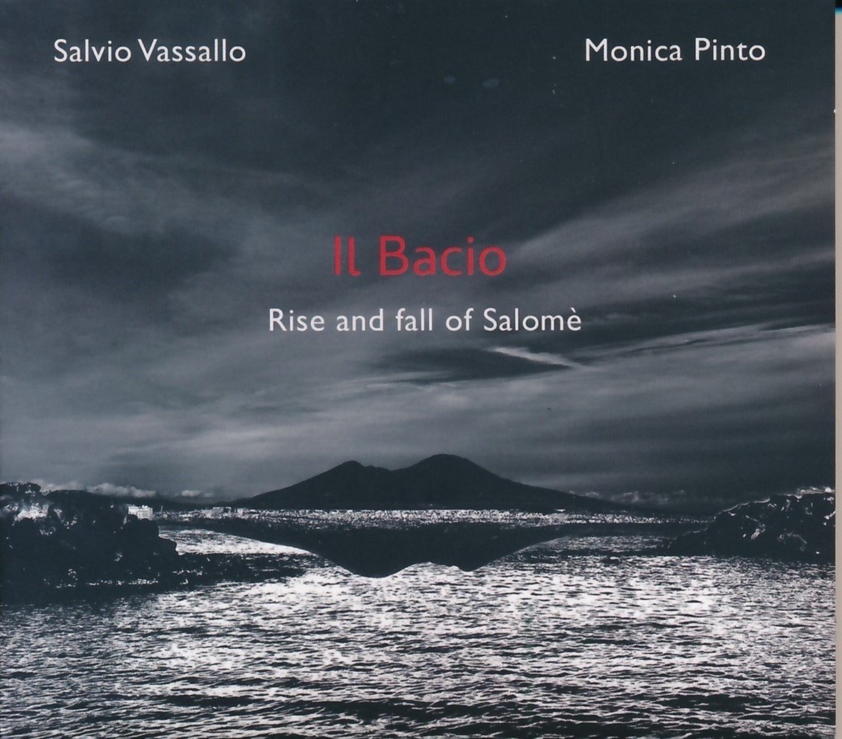 Salvio Vassallo & Monica Pinto - In Bacio - Rise And Fall Of Salome (CD)