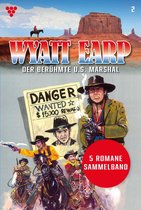 Wyatt Earp – Sammelband 2 - 5 Romane