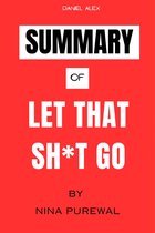 Summary Of Let That Sh*t Go