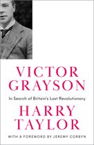Revolutionary Lives- Victor Grayson