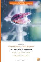 Biotechne: Interthinking Art, Science and Design- Art and Biotechnology