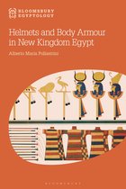 Bloomsbury Egyptology- Helmets and Body Armour in New Kingdom Egypt