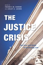 The Justice Crisis The Cost and Value of Accessing Law Law and Society