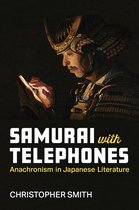 Michigan Monograph Series in Japanese Studies- Samurai with Telephones