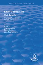 Routledge Revivals- Ethnic Conflicts and Civil Society: Proposals for a New Era in Eastern Europe