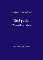 Nietzsche - Ainsi parlait Zarathoustra