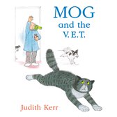 Mog and the V.E.T.: The illustrated adventures of the nation’s favourite cat, from the author of The Tiger Who Came To Tea