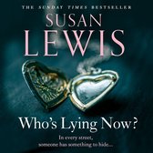 Who’s Lying Now?: The most thought-provoking emotional novel of 2022 from bestselling author Susan Lewis