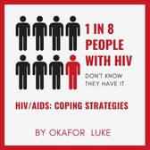 CREATING APPROPRIATE AWARENESS ON DISEASES AND FITNESS-RELATED TOPICS. - HIV/AIDS: COPING STRATEGIES