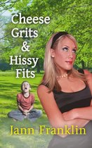 Small Town Girl 3 - Cheese Grits and Hissy Fits