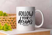 Mug Follow Your Dreams - WomenEmpowerment - Gift - Cadeau - WomenInBusiness - WomenLeaders - WomensRights - Women's Rights - GirlBossNL - VrouwenInZaken - FeminismeNL