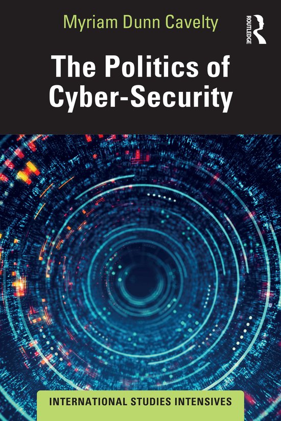 International Studies Intensives-The Politics of Cyber-Secur ... - cover