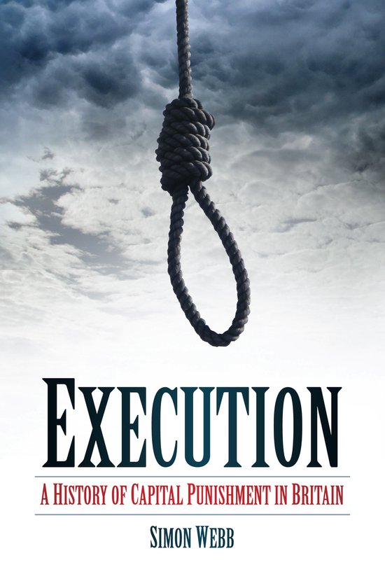 Execution: A History Of Capital Punishment In Britain - cover