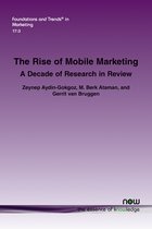 Foundations and Trends® in Marketing-The Rise of Mobile Marketing