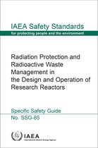 IAEA Safety Standards Series- Radiation Protection and Radioactive Waste Management in the Design and Operation of Research Reactors