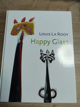 Louis La Rooy - Happy Glass