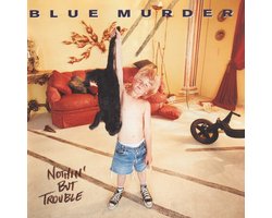 Blue Murder - Nothing But Trouble (CD)