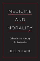 Medicine and Morality Crises in the History of a Profession