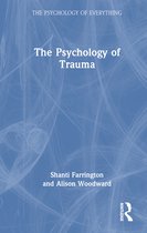 The Psychology of Everything-The Psychology of Trauma