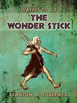 Classics To Go - The Wonder Stick