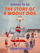 Classics To Go - The Story Of A Woolly Dog
