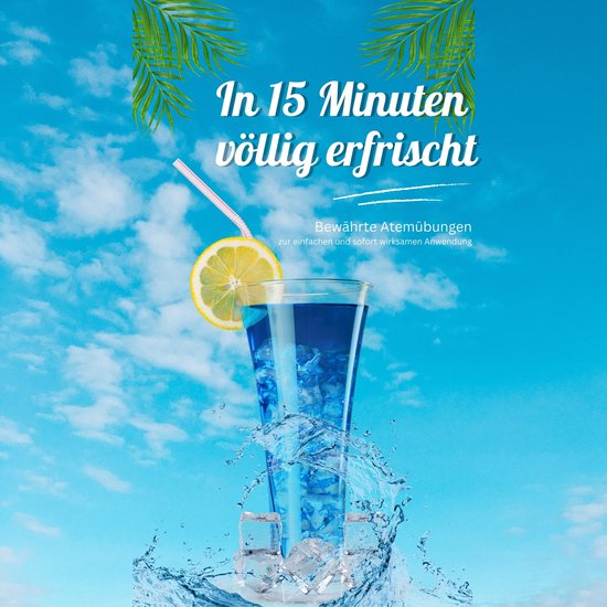 In 15 Minuten völlig erfrischt - Bewährte Atemübungen zur ... - cover