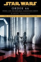 Star Wars: Republic Commando - Legends- Order 66: Star Wars Legends (Republic Commando)