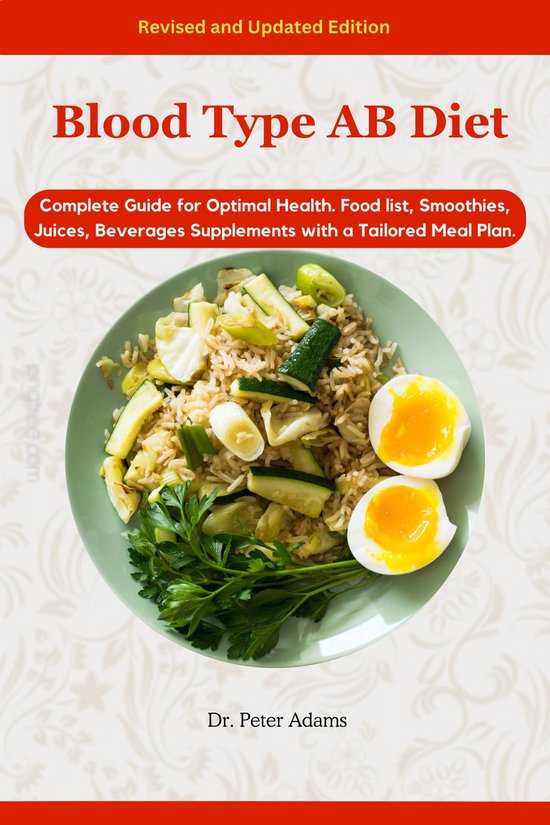 Blood type diet 4 Blood type AB diet (ebook), Dr. Peter Adams