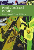 Collins New Naturalist Library - Ponds, Pools and Puddles (Collins New Naturalist Library)